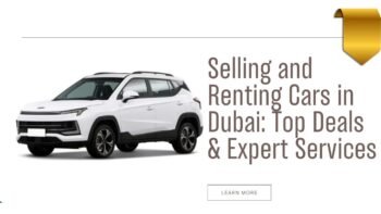 Selling and Renting Cars in Dubai: Top Deals & Expert Services